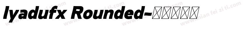 Iyadufx Rounded字体转换